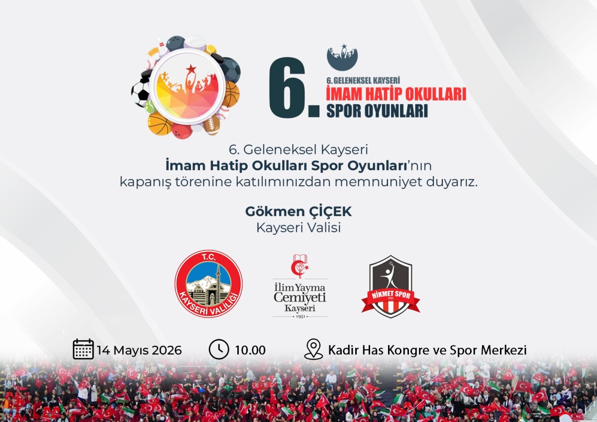 6. GELENEKSEL KAYSERİ İMAM HATİP OKULLARI SPOR OYUNLARI FİNALİ YARIN