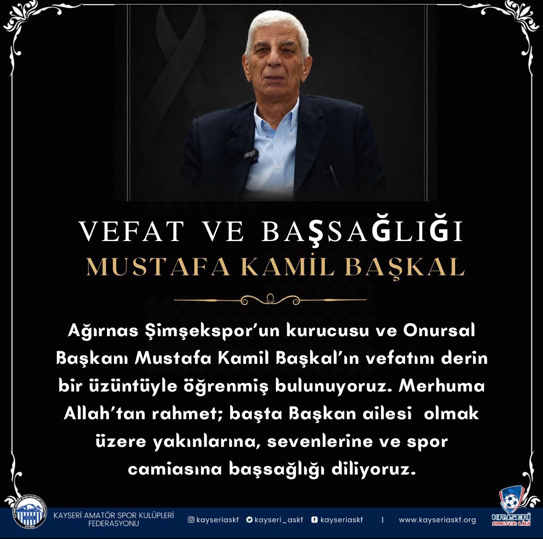 KAMİL BAŞKAL, VEFAT ETTİ
