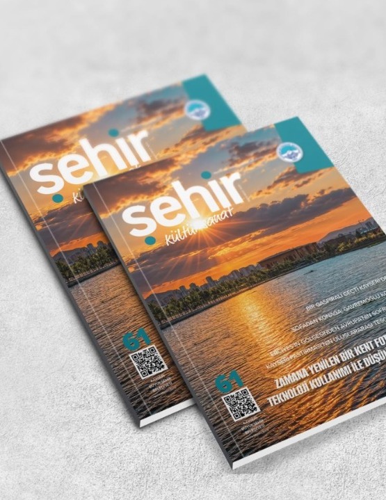 ŞEHİR KÜLTÜR SANAT DERGİSİ 61’İNCİ SAYISI YAYINLANDI