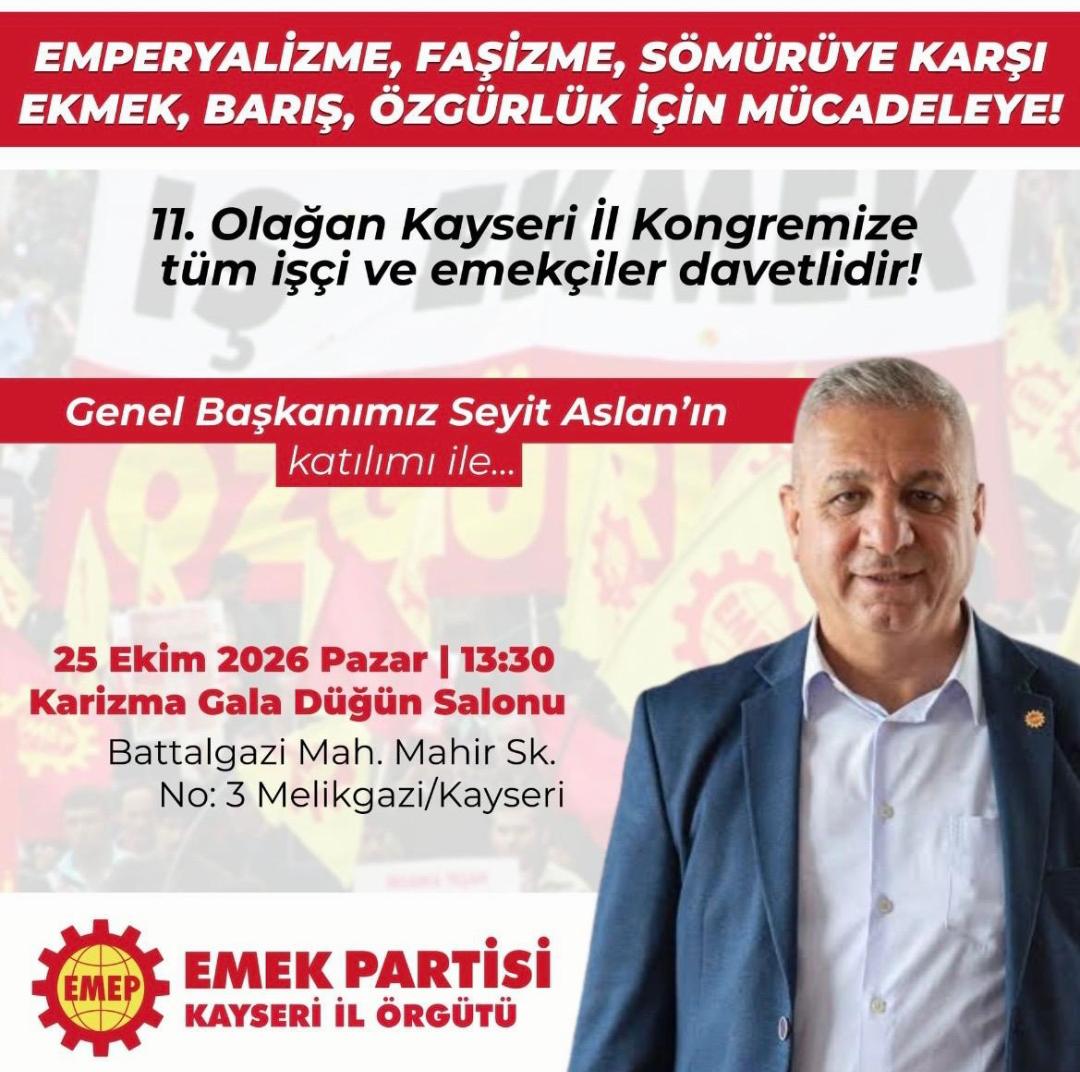 EMEP İL KONGRESİNE GENEL BAŞKAN GELİYOR 