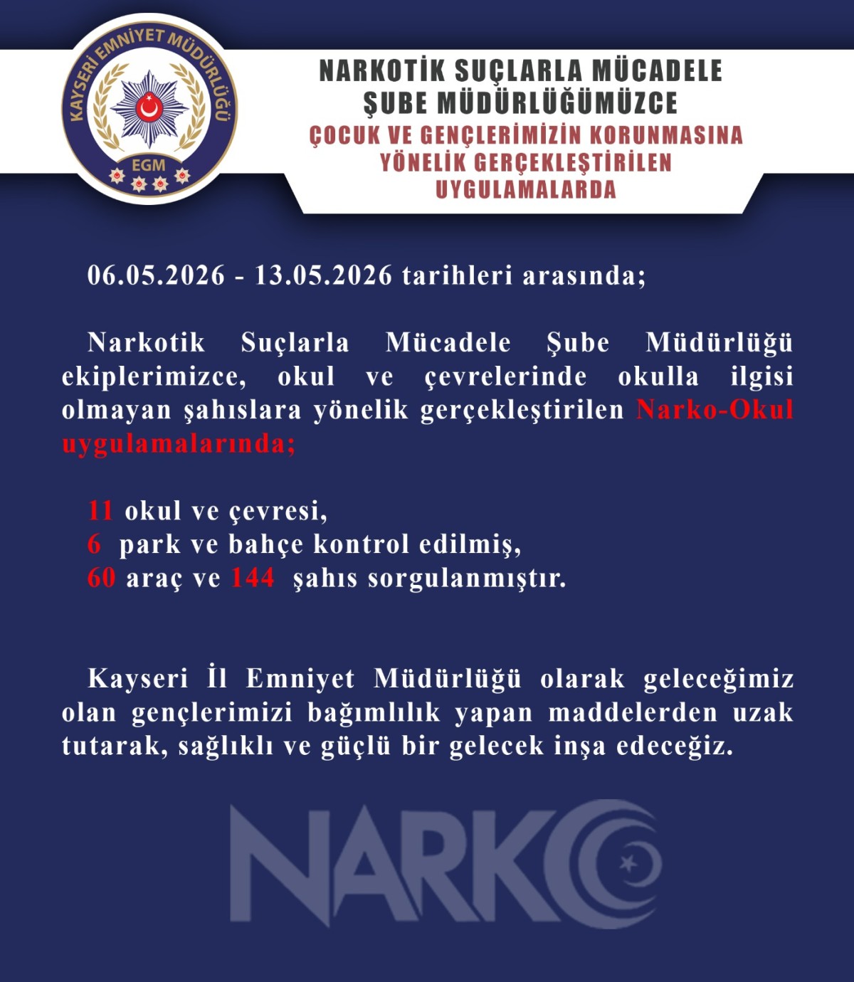 EMNİYET MÜDÜRLÜĞÜ'NDEN OKULLARDA SlKl TAKİP