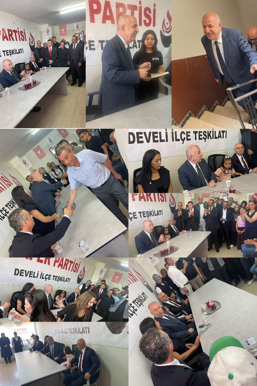 ZAFER PARTİSİ DEVELİ İLÇE BAŞKANLIĞININ AÇlLlSlNl ÖZDAĞ YAPTI