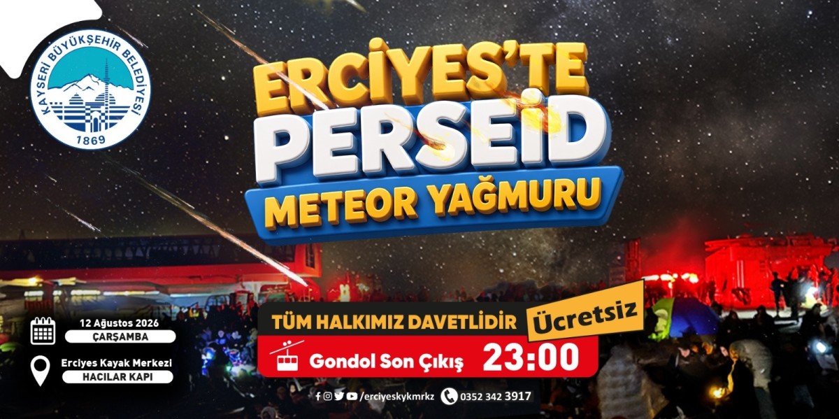 GÖKYÜZÜ TUTKUNLARI METEOR YAĞMURU ŞÖLENİ İÇİN ERCİYES’TE BULUŞACAK
